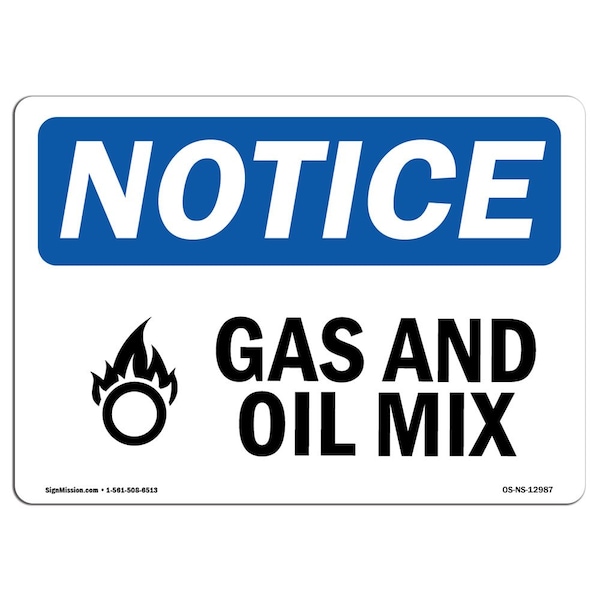 Safety Sign, OSHA Notice, 12" Height, 18" Width, Gas And Oil Mix Sign With Symbol, Landscape